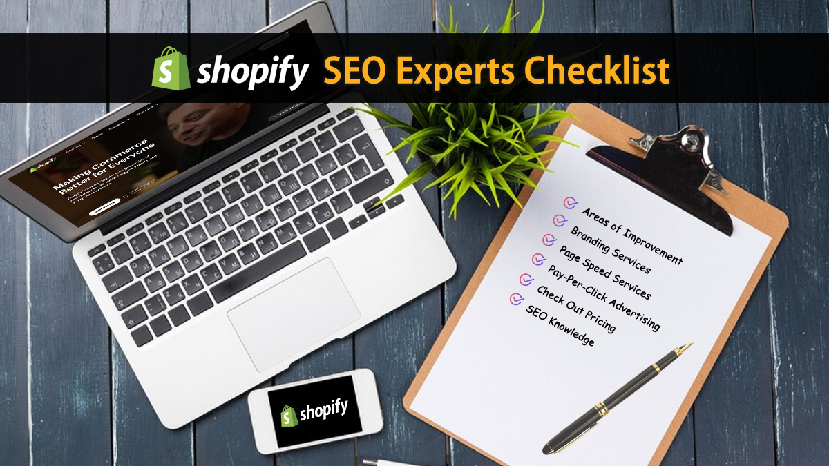 Checklist for Choosing Shopify SEO Experts