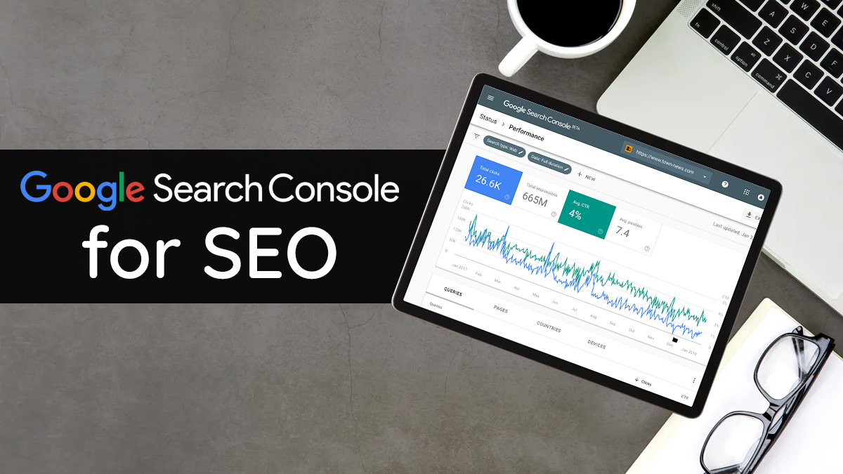 How to Use Google Search Console for SEO