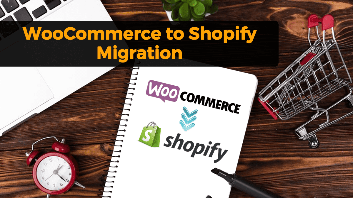 woocommerce to shopify migration